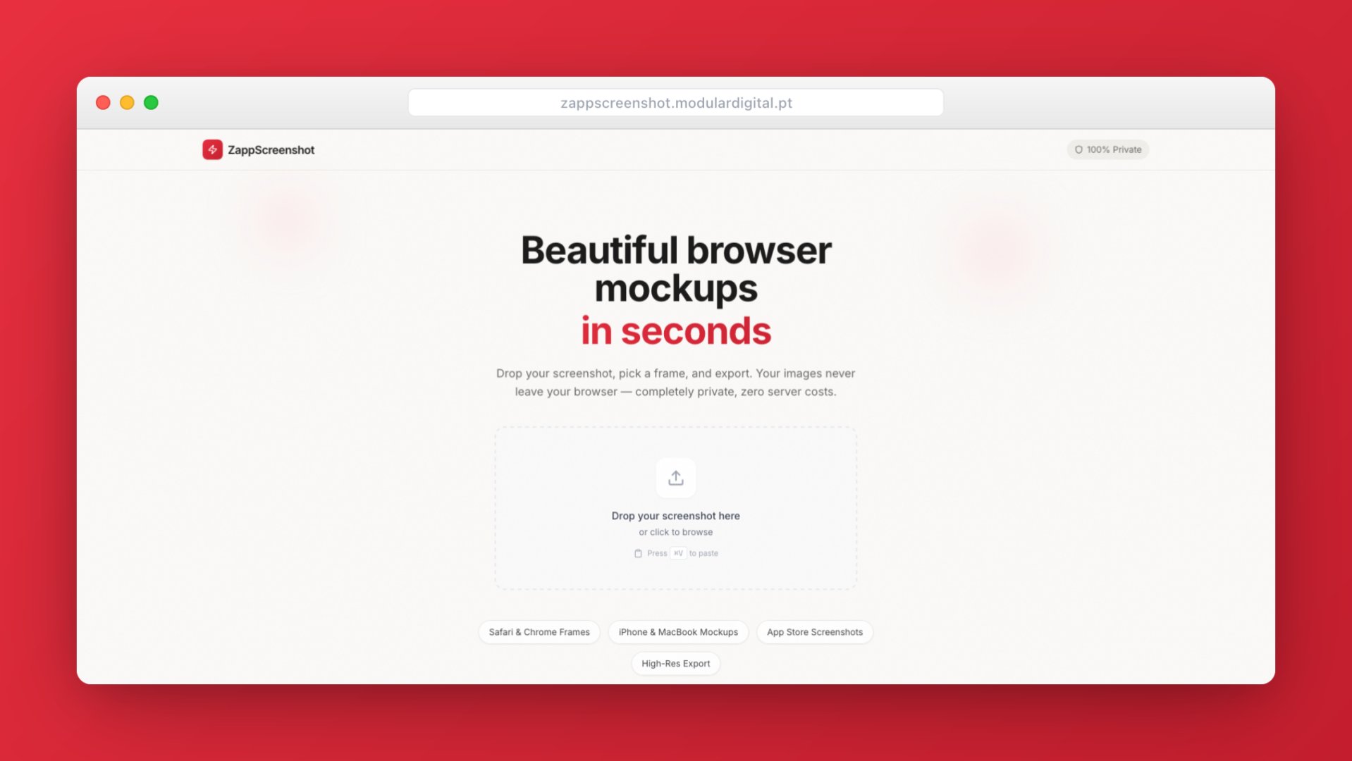 ZappScreenshot - Developer Tools screenshot 1 showing the Beautiful browser mockups in seconds — 100% private