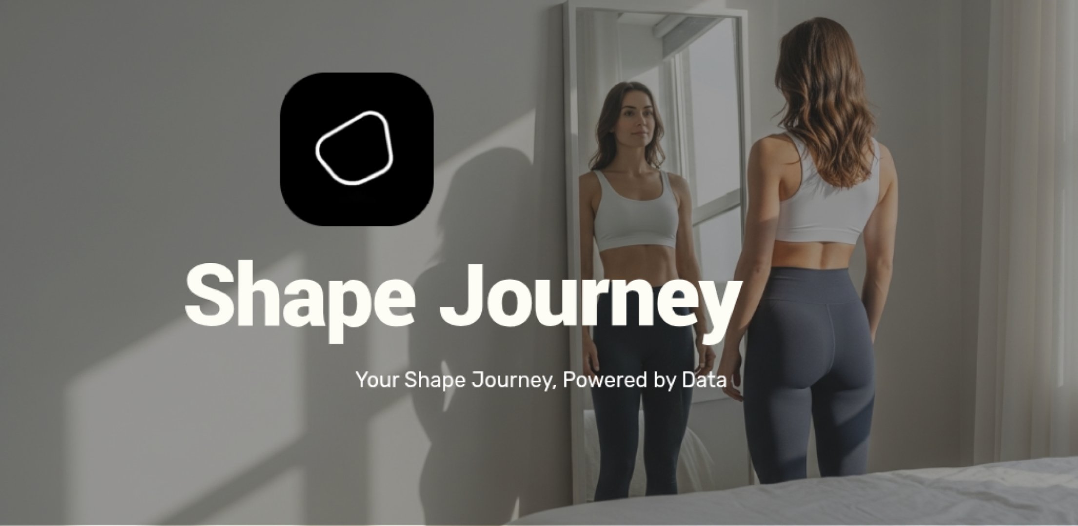 Shape Journey - Mobile Apps screenshot 1 showing the Your Shape Journey, Powered by Data